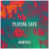 Playing Safe - Martell