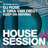 Keep on Moving - DJ Rose&Dina van Diest