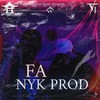 FA Nyk Music Sessions, Pt. 9 (Explicit) - Nyk Prod&Fa