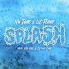 Splash - Nu Tone&LLC Flame&Xay Hill&E.i. the King