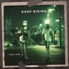 Keep Rising (feat. Yelohill) (Explicit) - Rob Law&YeloHill