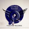 Freedom (Original Mix) - Micfreak