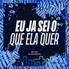 EU JA SEI O QUE ELA QUER (Explicit) - MC W1&DJ GD Beats