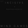 Mind Games - Incisive&Rukhsana Merrise