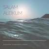 SALAM ALEIKUM(feat. NATE NITES & SAMI JEWEL) (MAGAT Remix) - Galgo Fresh G&Nate Nites&Sami Jewel&Magat