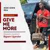 Give Me More(feat. Miki King Rsa, Youbg Wayne Sa & Bigsam Ugandan) - Bigsam Entertainment Rsa&Miki King Rsa&Youbg Wayne Sa&bigsam ugandan