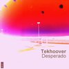 Desperado - Tekhoover