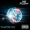 Time Is Now (Explicit) - Jay Flow&That$Evoc