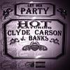 Let Her Party - Hot&Clyde Carson&J. Banks