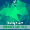 Hardcore Is My ** (Original Mix) - Dj Giuly&Alee