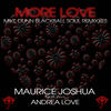 More Love(feat. Andrea Love) (Mike Dunn Blackball Soul Instru) - Maurice Joshua&Andrea Love&Mike Dunn