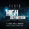 High Definition(feat. 4rax, Casual & Queen Mahasen) (Explicit) - Fluid&Queen Mahasen&4rAx&Casual