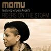 Riders on the Storm (Urban Punks Full Access Mix) - Momu&Angela Angel's