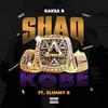 Shaq and Kobe (feat. Slimmy B) (Explicit) - KaKea B&Slimmy B