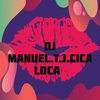 Cica Loca - DJ Manuel.T.J.