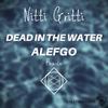 Dead In The Water (Alefgo Version Remix) - Alefgo