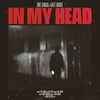 In My Head - Mike Shinoda&Kailee Morgue