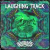 LAUGHING TRACK - NEAVE$