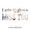 Miss You (Original Mix) - Carlo Mathaye