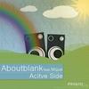 Active Side (Original V.1 Mix) - Aboutblank&MQUE