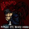 Demons (feat. OTG Beazy) (Explicit) - InTruda&OTG Beazy