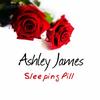 Sleeping Pill - Ashley James