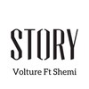 Story (Explicit) - Volture Arnold&Shemi