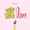 Hey Love - Kebi