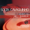 Solta Cavaquinho (Mike C Remix) - Helio Dacosta&Camacho&Mike C