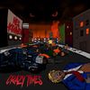 Crazy Times (Explicit) - Nes Kraven