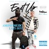 Talk It N Live It (Explicit) - Lazy-Boy&AMONEYMUZIC