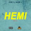 Hemi (Explicit) - Jameel Na'im X