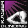 Blinding - Kaizah