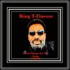 Good Things Go Too Soon (Remix 1) - King T-Finesse