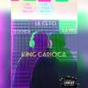 King Carioca (Explicit) - LilCeto PRS