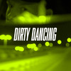 Dirty Dancing (Explicit) - Fabijański