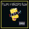 Faded(feat. Forgiato Blow) (Explicit) - Pslums&Forgiato Blow