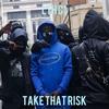 TAKE THAT RISK (feat. LTH C1) (Explicit) - Ysavmixedit&LTH C1