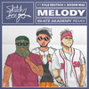 Melody(feat. Kyle Deutsch & Dixson Waz) (Beatz Akademy Remix) - Sketchy Bongo&Kyle Deutsch&Dixson Waz