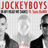 In My Head We Dance (Radio Mix) - JockeyBoys&Sam de Wit