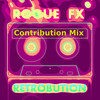 Retrobution (Contribution Mix) - Rogue FX