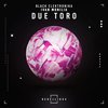Due Toro - Black Elektronika&Ivan Monilia