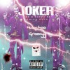 Joker (Explicit) - Huncho Groovyy