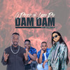 Dam Dam (Extended Version) - QDeep&Lady Du&Sumthing Else