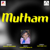 Mutham - Mukesh Mohamed&K. Megha