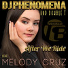 After We Rider (Radio) - DJ Phenomena&Melody Cruz