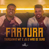 Fartura - Thiaguinho MT&JS o Mão de Ouro&Felipe Rodriguez&Gabriel Nog