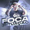 Foca na Situação (Explicit) - Mc Madimbu&Dj Olliver&MC Vuk Vuk