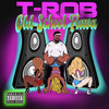 Get Loose Wit It (Explicit) - T-Rob