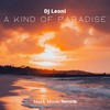 A Kind of Paradise - DJ Leoni